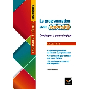 Enseigner La programmation à l'école Cycles 2 et 3 - Ed. 2019