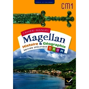 CM1 - Histoire Géographie - programme spécifique DROM - Cahier de l'élève - Ed. 2024