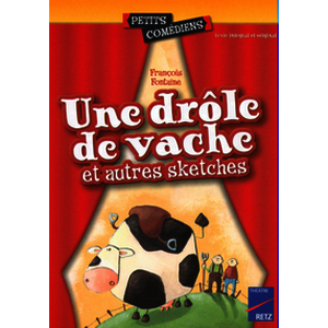 Drôle de vache et autres sketches (Une) - 6 - 8 ans