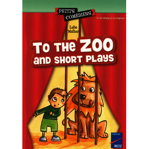 To the zoo and short plays  - 8-10 ans