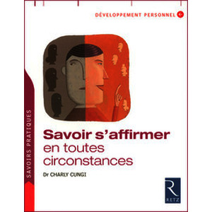 Savoir s'affirmer en toutes circonstances