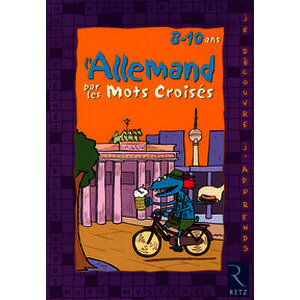 L'allemand par les mots croisés - Initiation - 8/10 ans