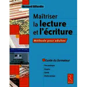 Maîtriser la lecture et l'écriture - Méthode pour adultes - Livret du formateur
