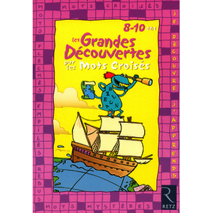 Les grandes découvertes par les mots croisés - 8 - 10 ans