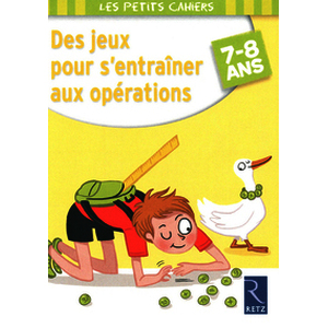 Des jeux pour s'entraîner aux opérations - 7 - 8 ans