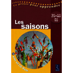 Les saisons (+ CD-Rom) PS - MS - GS