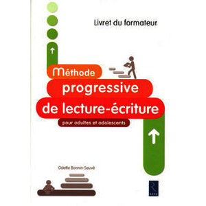 Méthode progressive de lecture-écriture pour adultes et adolescents  - Livret du formateur