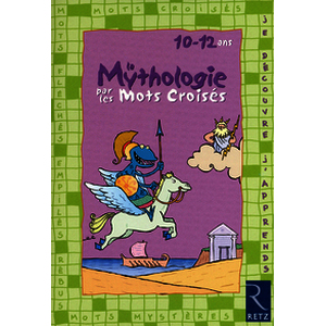 La mythologie par les mots croisés - 10 - 12 ans