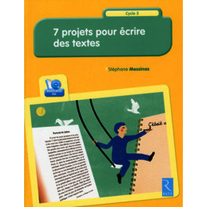 7 projets pour écrire des textes (+ CD-Rom)