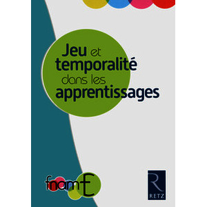 Jeu et temporalité dans les apprentissages
