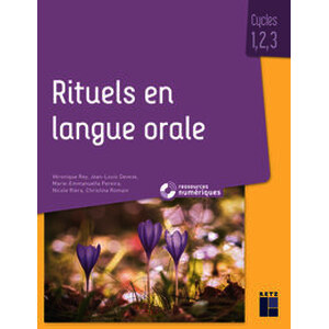 Rituels en langue orale - (+ CD audio) - Cycles 1, 2 et 3