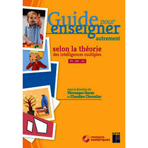 Guide pour enseigner autrement selon la théorie des intelligences multiples - Maternelle (+ CD-Rom)