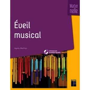 Eveil musical à la maternelle (+ 2 CD audio) PS - MS - GS