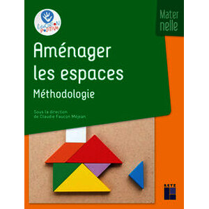 Aménager les espaces - Méthodologie (+ ressources numériques)