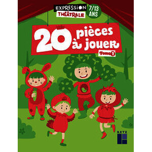 20 pièces à jouer - Tome 1 - 7-13 ans