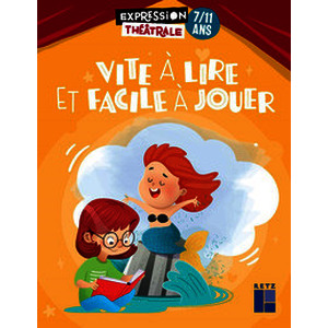 Vite à lire et facile à jouer 7/11 ans