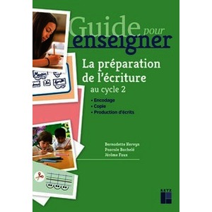 Guide pour enseigner la préparation de l'écriture - Cycle 2