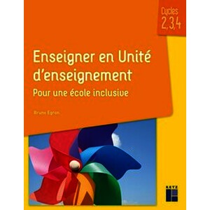 Enseigner en Unité d'enseignement - Pour une école inclusive