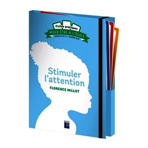 Stimuler l'attention - Cycles 2 et 3 + ULIS