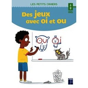 Des jeux avec OI et OU - 6-8 ans