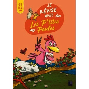 Je révise avec les P'tites poules - 5-6 ans - Nouvelle édition