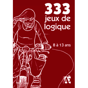333 jeux de logique 8 à 13 ans