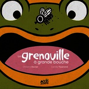 La grenouille à grande bouche (Version relié)