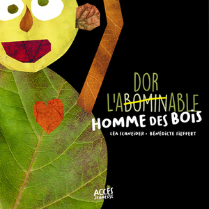 L'ABOMINABLE HOMME DES BOIS - ACCES JEUNESSE