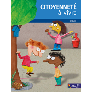 CITOYENNETE A VIVRE CYCLE 2 ED.2017 - ACCES