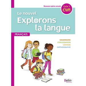 LE NOUVEL EXPLORONS LA LANGUE CM1 MANUEL ELEVE - ED.2020