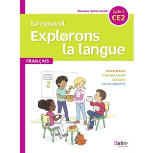 LE NOUVEL EXPLORONS LA LANGUE CE2 MANUEL ELEVE - ED.2020