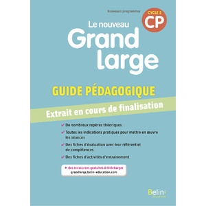 LE NOUVEAU GRAND LARGE CP GUIDE PEDAGOGIQUE - ED.2018