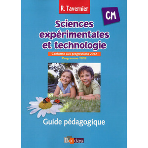 SCIENCES EXPERIMENTALES ET TECHNOLOGIE CM GUIDE PEDAGOGIQUE ED.2013