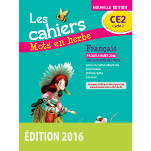 MOTS EN HERBE CE2 CAHIERS D'ACTIVITES ED.2016