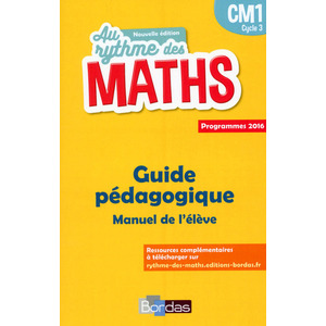 AU RYTHME DES MATHS CM1 GUIDE PEDAGOGIQUE MANUEL - ED.2017