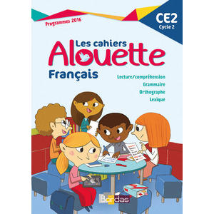 ALOUETTE FRANCAIS CE2 CAHIER D'ACTIVITES - ED.2017