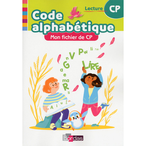 CODE ALPHABATIQUE MON FICHIER DE CP FICHIER ELEVE - ED.2018