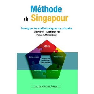 METHODE DE SINGAPOUR ENSEIGNER LES MATHS AU PRIMAIRE