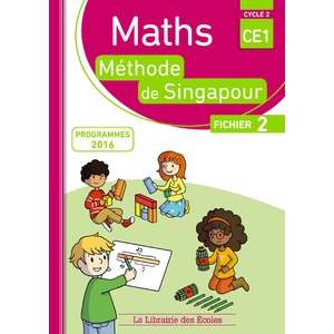 MATHEMATIQUES CE1 METHODE DE SINGAPOUR FICHIER 2 ED.2017