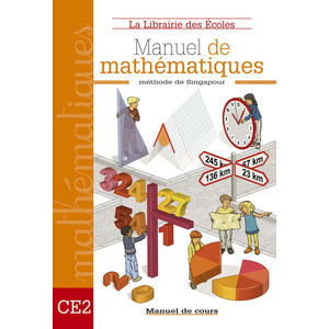 MATHEMATIQUES METHODE DE SINGAPOUR CE2 MANUEL - ED.2017