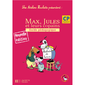MAX JULES ET LEURS COPAINS CP MAITRE ED.2006