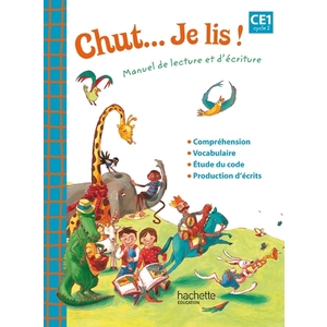 CHUT... JE LIS ! LECTURE CE1 GUIDE PEDAGOGIQUE ED.2012