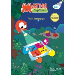 MATHS EXPLICITES CM1 GUIDE PEDAGOGIQUE ED.2016