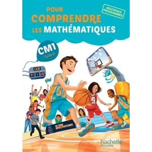 POUR COMPRENDRE LES MATHS CM1 FICHIER ELEVE ED.2016