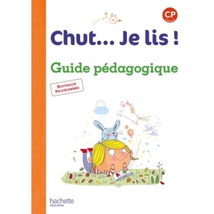 CHUT JE LIS CP GUIDE PEDAGOGIQUE + CD AUDIO ED.2016