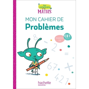 POUR COMPRENDRE LES MATHS CE1 CAHIER DE PROBLEMES - ED. 2019