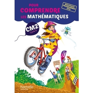 POUR COMPRENDRE LES MATHS CM2 FICHIER ELEVE - ED.2017