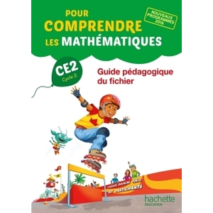 POUR COMPRENDRE LES MATHS CE2 GUIDE PEDAGOGIQUE FICHIER - ED.2017