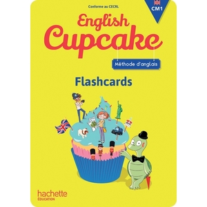 ENGLISH CUPCAKE CM1 FLASHCARDS ED.2016