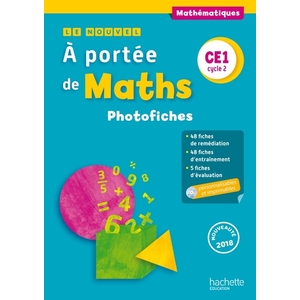 LE NOUVEL A PORTEE DE MATHS CE1 PHOTOFICHES ED.2018